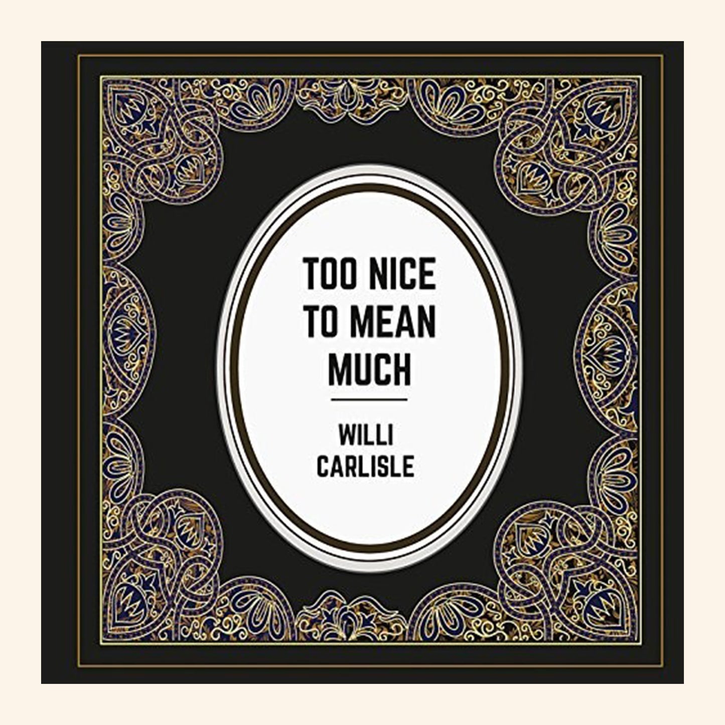 Too Nice To Mean Much - CD