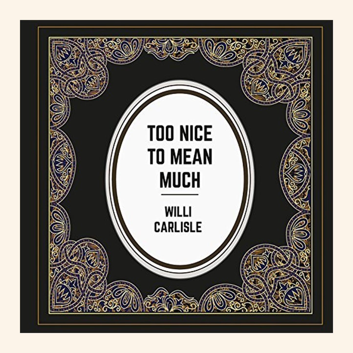 Too Nice To Mean Much - CD