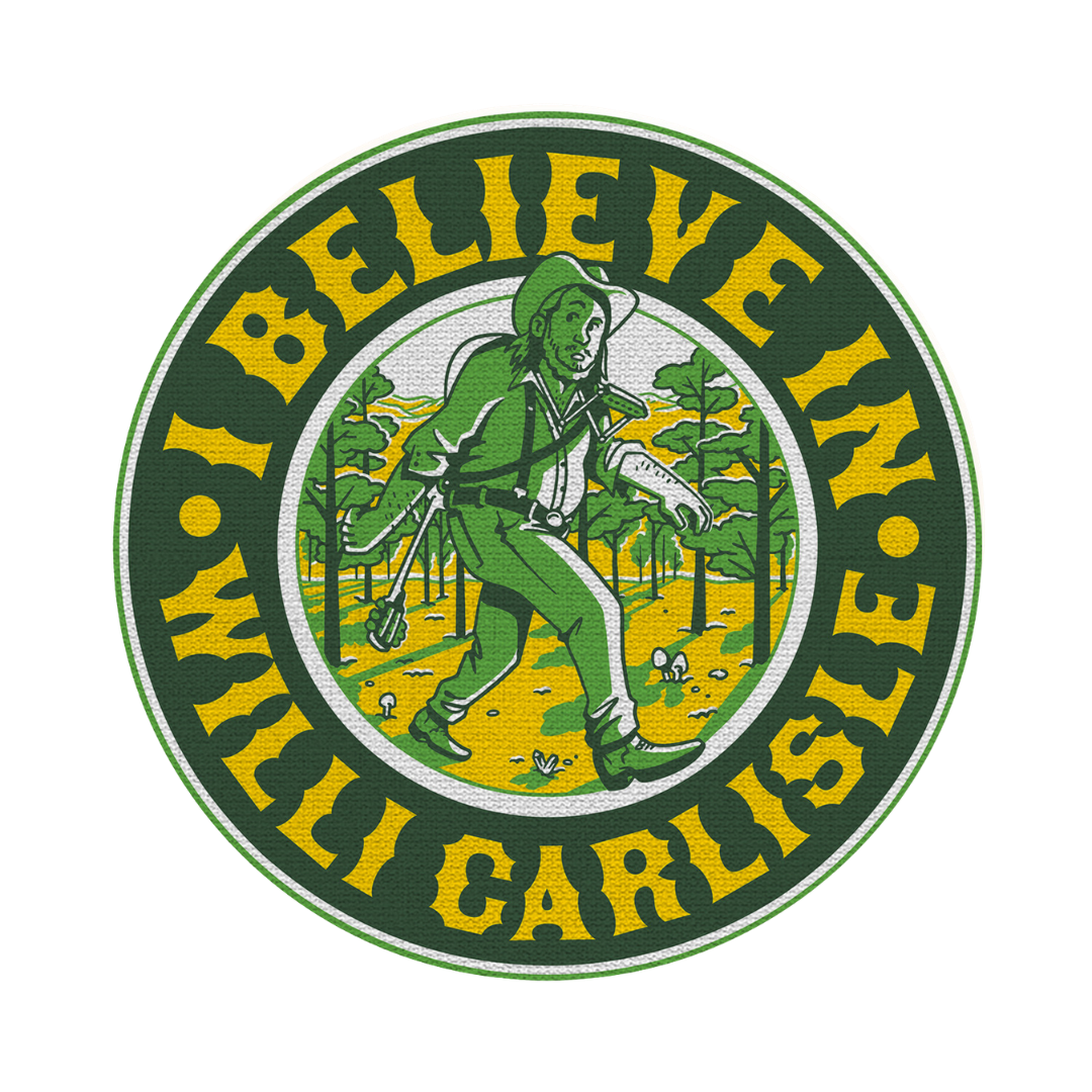 "I Believe in Willi Carlisle" Embroidered Patch